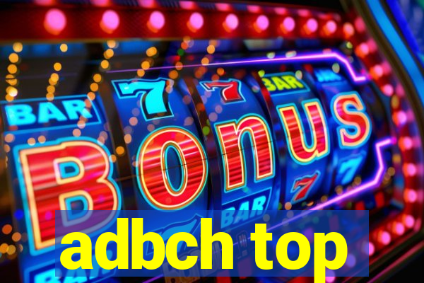 adbch top